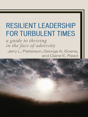 Resilient Leadership for Turbulent Times by Jerry L. Patterson ...